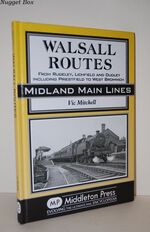 Walsall Routes From Rugeley, Lichfield and Dudley Including Priestfield to