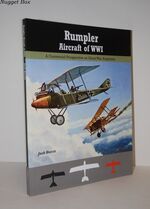 Rumpler Aircraft of WWI A Centennial Perspective on Great War Airplanes:
