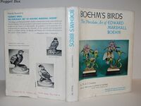 Boehm's Birds The Porcelain Art of Edward Marshall Boehm Additional Image
