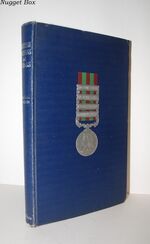 British Battles and Medals;  A Description of Every Campaign Medal and Bar