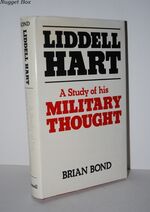 Liddell Hart. a Study of His Military Thought