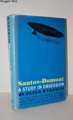 Santos-Dumont; a Study in Obsession