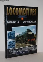 Locomotives in Detail 8 Maunsell 4-6-0 Lord Nelson Class