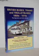 British Buses, Trams and Trolleybuses 1950S-1970S North Wales to