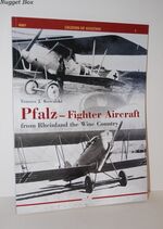 Pfalz – Fighter Aircraft from Rheinland the Wine Country