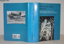 The Crucible of War, 1939-1945 The Official History of the Royal Canadian Additional Image