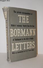 The Bormann Letters The Private Correspondence between Martin Bormann and