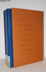 The Longridge Collection of English Slipware and Delftware - 2 Volumes in