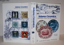 Adams Ceramics; Staffordshire Potters and Pots, 1779-1998 Additional Image