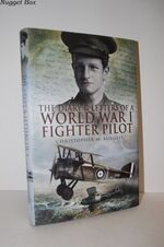 The Diary and Letters of a World War I Fighter Pilot