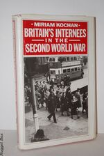 Britain's Internees in the Second World War