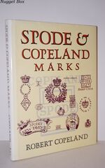 Spode and Copeland Marks; And Other Relevant Intelligence