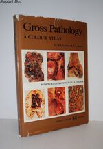 Gross Pathology; A Colour Atlas