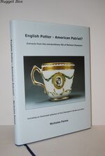 English Potter - American Patriot? : Extracts from the Extraordinary Life