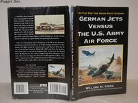 German Jets Versus the U. S. Army Air Force; Battle for the Skies over Additional Image