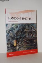 London 1917-18; The Bomber Blitz
