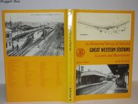 An Historical Survey of Selected Great Western Stations - Volume Three; Additional Image