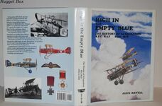 High in the Empty Blue; The History of 56 Squadron, Rfc/Raf 1916-1920 Additional Image