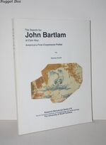 The Search for John Bartlam At Cain Hoy; America's First Creamware Potter