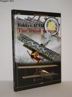 Fokker D. VII. - the Lethal Weapon