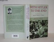 With Hitler to the End; The Memoir of Hitler's Valet Additional Image
