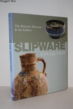 Slipware in the Collection of the Potteries Museum and Art Gallery