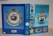Coalport, 1795-1926; An Introduction to the History and Porcelains of John Additional Image