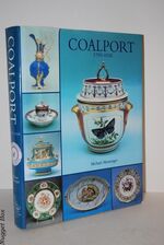 Coalport, 1795-1926; An Introduction to the History and Porcelains of John