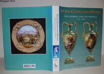 Spode-Copeland-Spode; The Works and its People 1770-1970 Additional Image