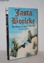 Jasta Boelcke; The History of Jasta 2,1916-1918