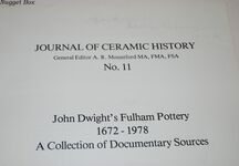 John Dwight's Fulham Pottery 1672-1978; A Collection of Documentary Sources Additional Image