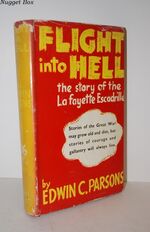Flight Into Hell; The Story of the Lafayette Escadrille