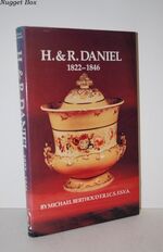 H. & R. Daniel, 1822 - 1846
