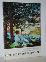 Lighting Up the Landscape  French impressionism and its origins