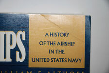 Sky Ships  A History of the Airship in the United States Navy Additional Image