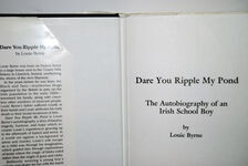 Dare You Ripple My Pond?   The Autobiography of an Irish School Boy Additional Image