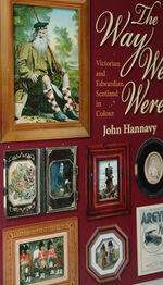 The Way We Were  Victorian and Edwardian Scotland in Colour Additional Image