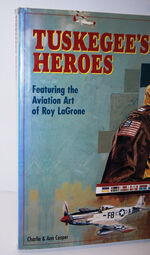 Tuskegee's Heroes  America's Black Airmen of WWII Additional Image