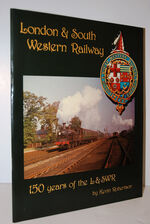 London & South Western Railway 150 Years of the L & SWR