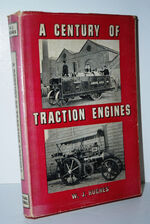 A Century of Traction Engines, Etc. with Illustrations