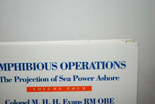 AMPHIBIOUS OPERATIONS VOLUME FOUR Projection of Sea Power Ashore Additional Image