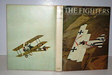 The Fighters The Men and Machines of the First Air War Additional Image
