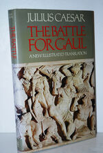 The Battle for Gaul by Julius Caesar