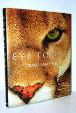 Frans Lanting. Eye to Eye
