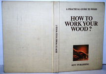 How to Work Your Wood? Additional Image