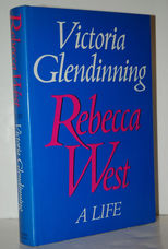 Rebecca West A Life