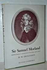Sir Samuel Morland - Diplomat and Inventor 1625-1695.