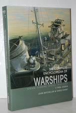 The Complete Encyclopedia of Warships 1798 to the Present Steam, Turbine,