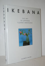 Ikebana The Art of Japanese Flower Arranging