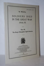 Soldiers Died in the Great War, 1914-19 The King's Pt. 55